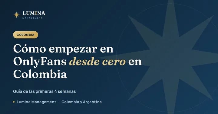 Portada de la guía: Cómo empezar en OnlyFans desde cero en Colombia: guía de las primeras 4 semanas